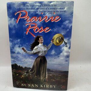 Prairie Rose By Susan Kirby Hardcover Historical Fiction 1997 Avon Books